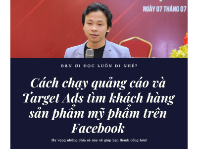 Cách chạy quảng cáo và Target Ads tìm khách hàng sản phẩm mỹ phẩm trên Facebook